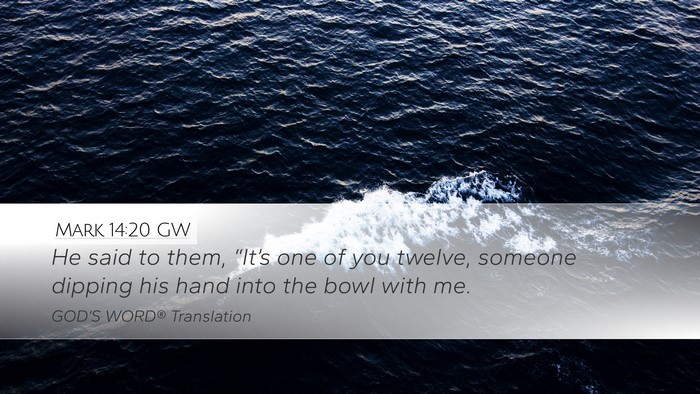 Mark 14:20 GW Bible Verse Image