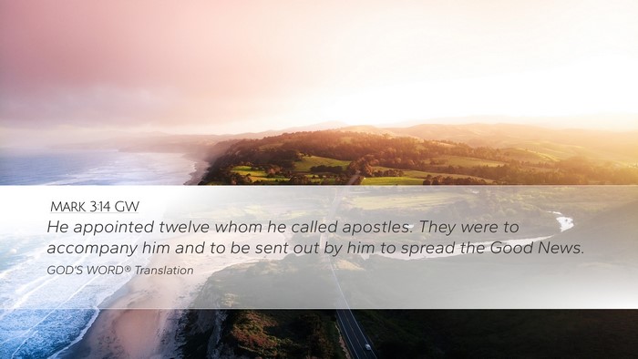 Mark 3:14 GW Desktop Wallpaper - He appointed twelve whom he called apostles. They - Desktop Bible Verse Wallpaper