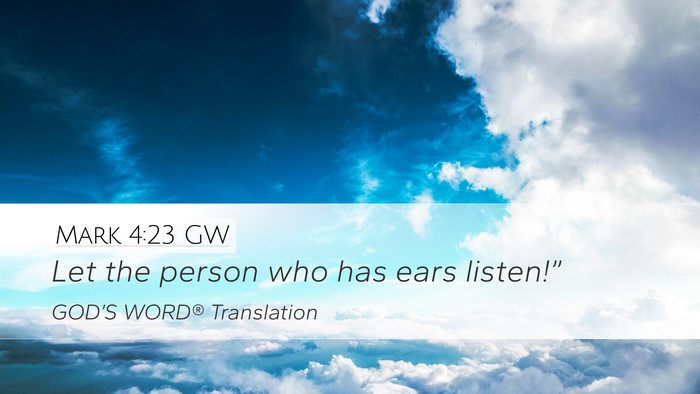Mark 4:23 GW Bible Verse Image