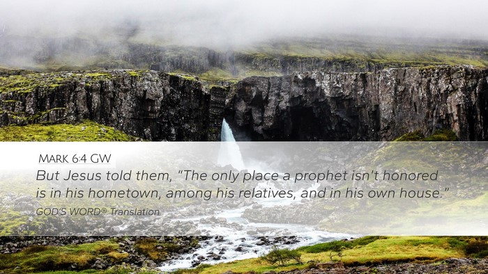 Mark 6:4 GW Bible Verse Image