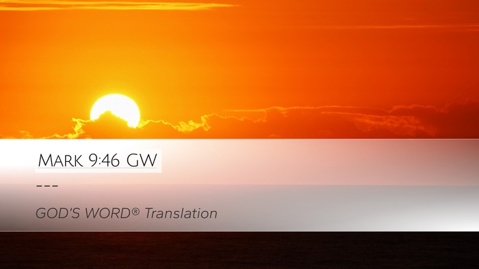 Mark 9:46 GW Desktop Wallpaper -  - Desktop Bible Verse Wallpaper