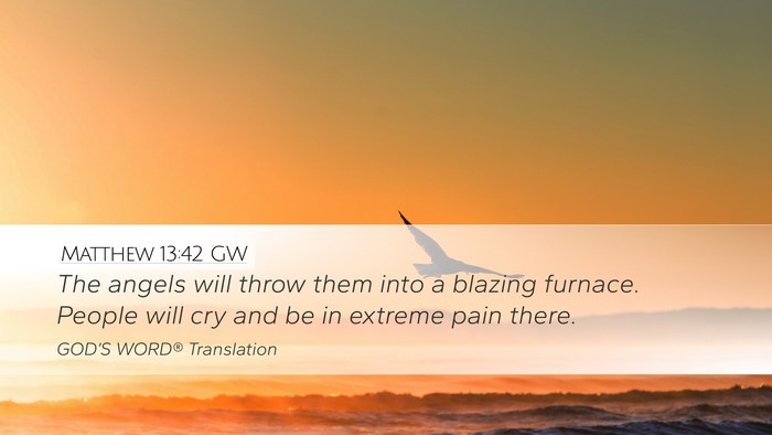 Matthew 13:42 GW Bible Verse Image