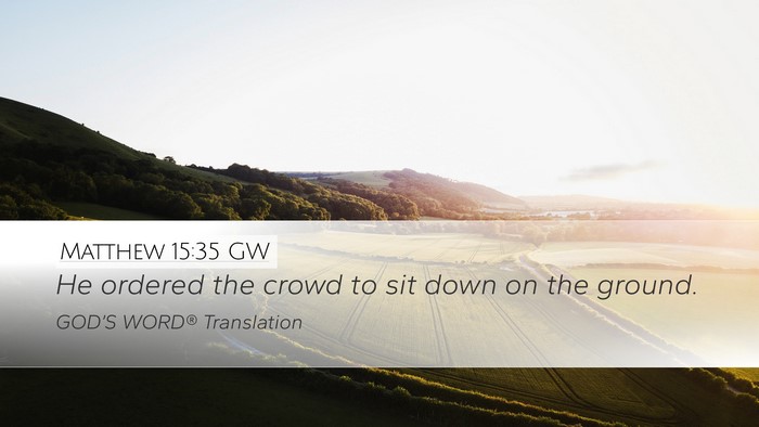 Matthew 15:35 GW Bible Verse Image