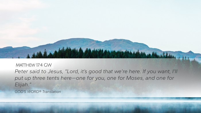 Matthew 17:4 GW Bible Verse Image