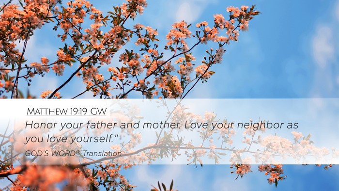 Matthew 19:19 GW Bible Verse Image