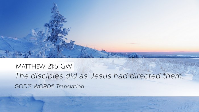 Matthew 21:6 GW Bible Verse Image