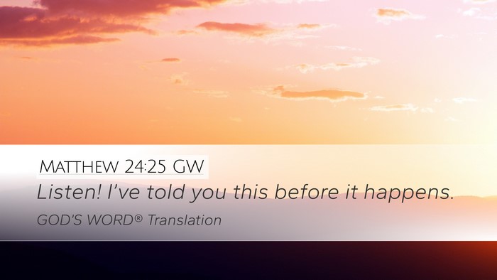 Matthew 24:25 GW Bible Verse Image