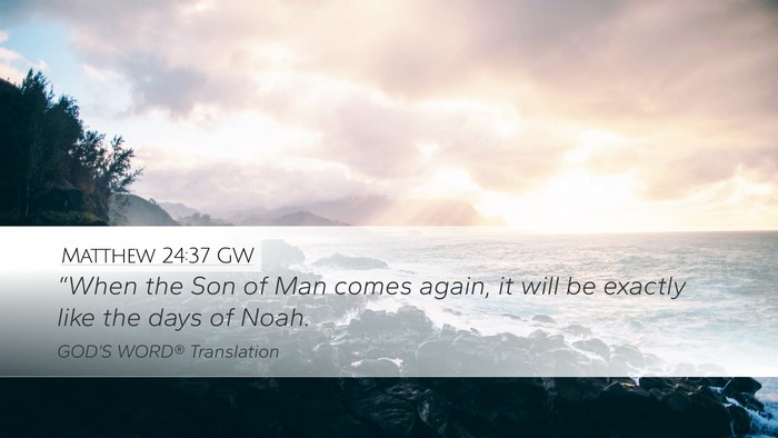 Matthew 24:37 GW Bible Verse Image