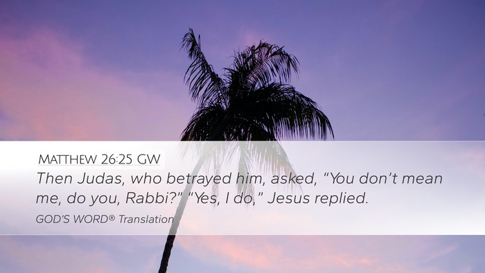 Matthew 26:25 GW Bible Verse Image