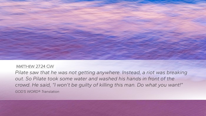 Matthew 27:24 GW Bible Verse Image