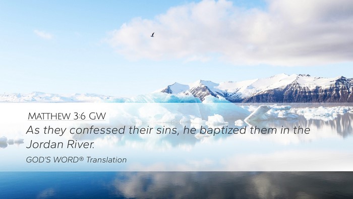 Matthew 3:6 GW Bible Verse Image