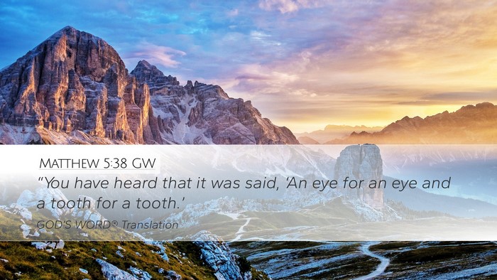 Matthew 5:38 GW Bible Verse Image