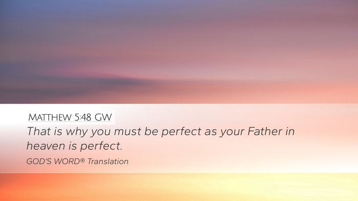 Matthew 5:48 GW Bible Verse Image