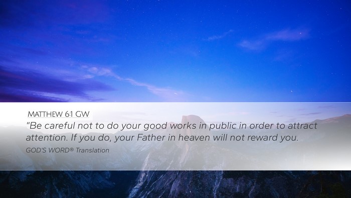Matthew 6:1 GW Bible Verse Image