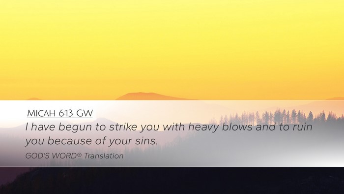 Micah 6:13 GW Bible Verse Image