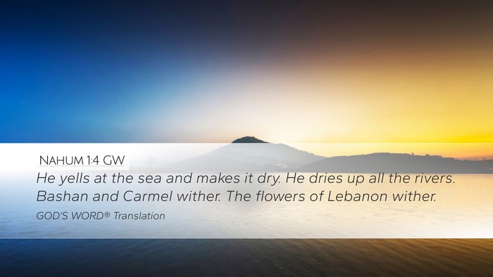 Nahum 1:4 GW Bible Verse Image