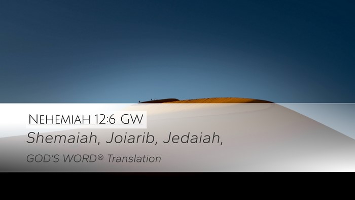 Nehemiah 12:6 GW Bible Verse Image