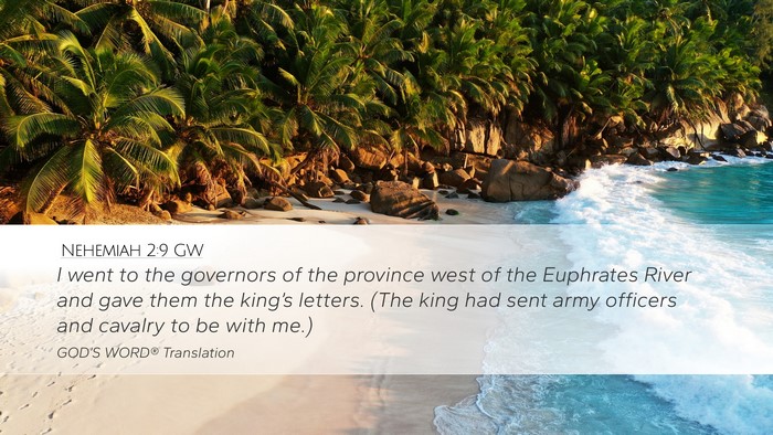 Nehemiah 2:9 GW Bible Verse Image