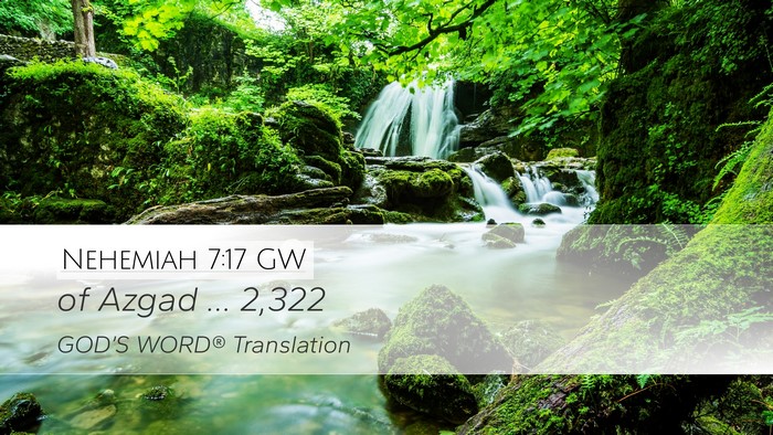 Nehemiah 7:17 GW Desktop Wallpaper - of Azgad … - Desktop Bible Verse Wallpaper