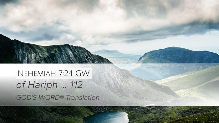 Nehemiah 7:24 GW Desktop Wallpaper - of Hariph … - Desktop Bible Verse Wallpaper