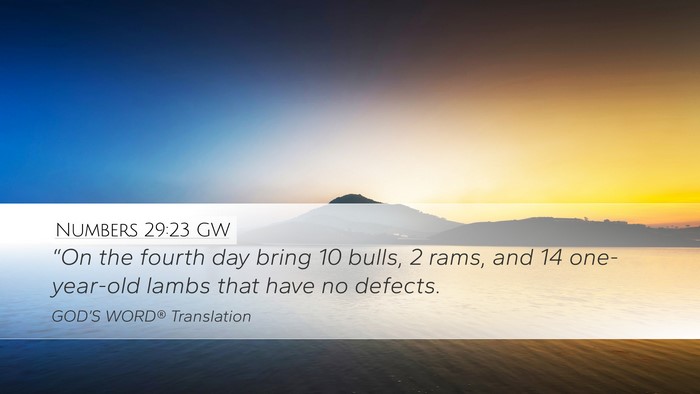 Numbers 29:23 GW Desktop Wallpaper - “On the fourth day bring 10 bulls, 2 rams, and - Desktop Bible Verse Wallpaper