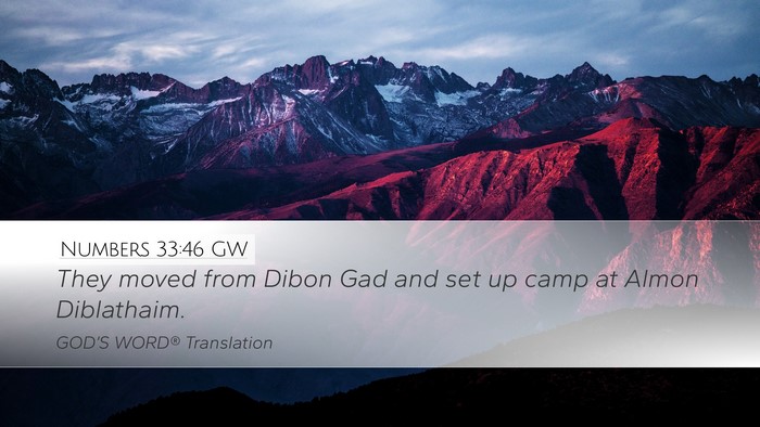 Numbers 33:46 GW Desktop Wallpaper - They moved from Dibon Gad and set up camp at - Desktop Bible Verse Wallpaper