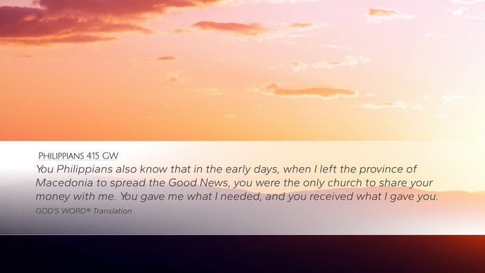 Philippians 4:15 GW Desktop Wallpaper - You Philippians also know that in the early days, - Desktop Bible Verse Wallpaper