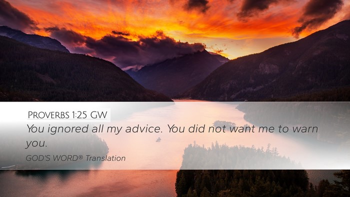 Proverbs 1:25 GW Bible Verse Image
