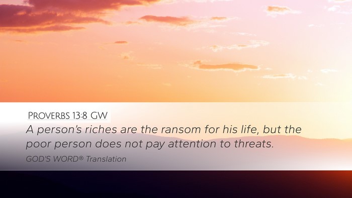 Proverbs 13:8 GW Bible Verse Image