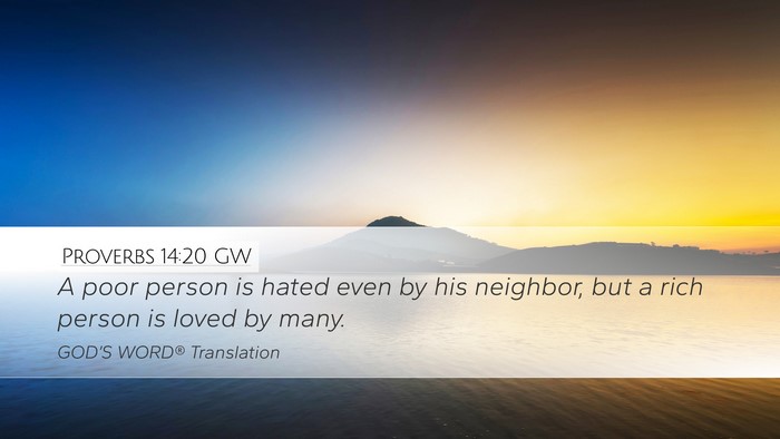 Proverbs 14:20 GW Bible Verse Image