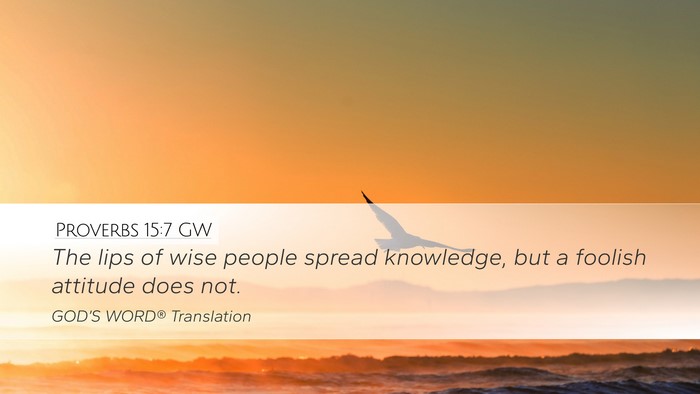 Proverbs 15:7 GW Bible Verse Image