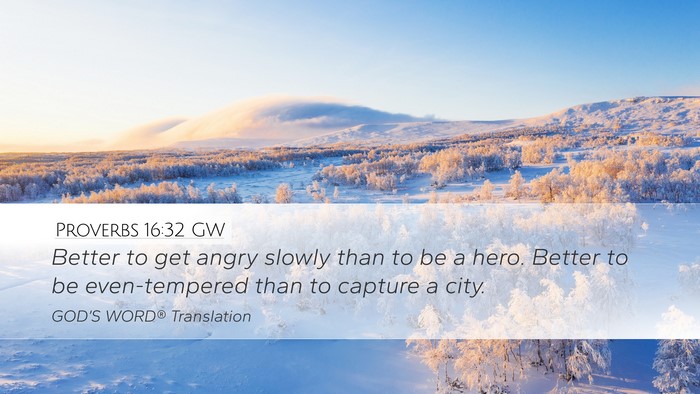 Proverbs 16:32 GW Bible Verse Image