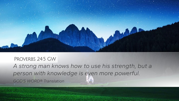 Proverbs 24:5 GW Bible Verse Image