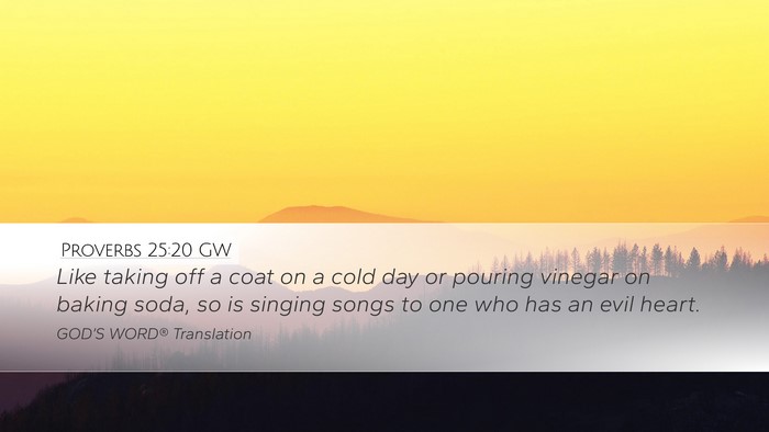 Proverbs 25:20 GW Bible Verse Image