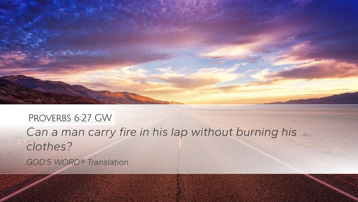 Proverbs 6:27 GW Bible Verse Image