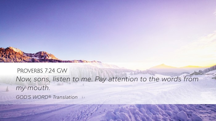 Proverbs 7:24 GW Bible Verse Image