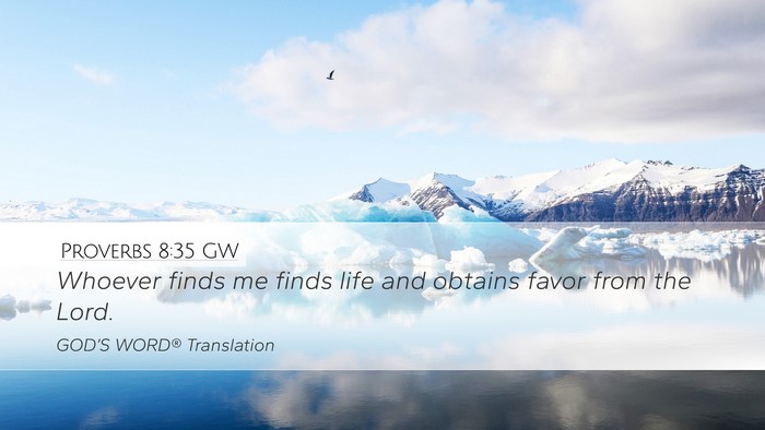 Proverbs 8:35 GW Bible Verse Image