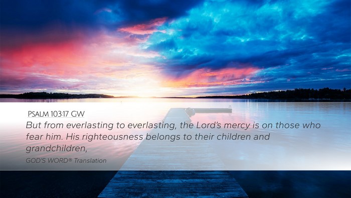Psalm 103:17 GW Bible Verse Image