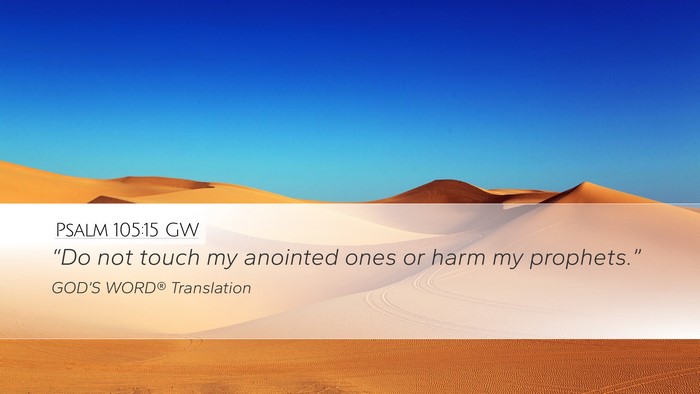 Psalm 105:15 GW Bible Verse Image