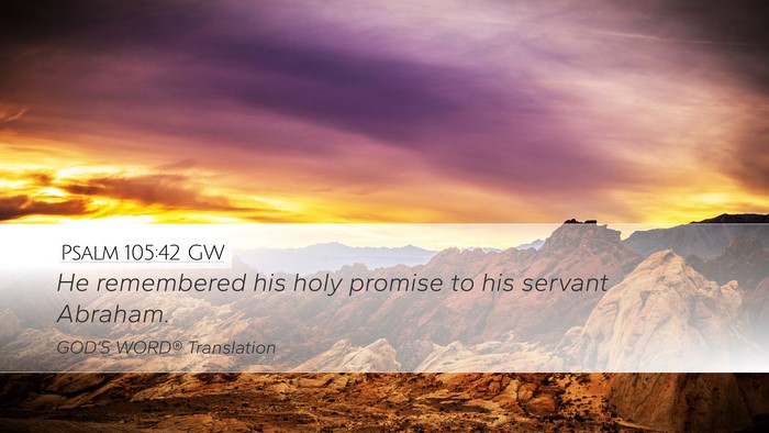 Psalm 105:42 GW Bible Verse Image
