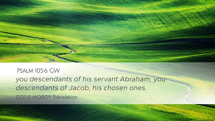 Psalm 105:6 GW Bible Verse Image