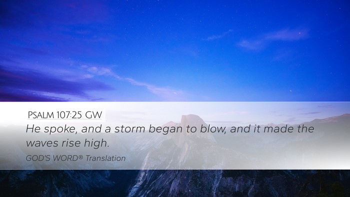 Psalm 107:25 GW Bible Verse Image