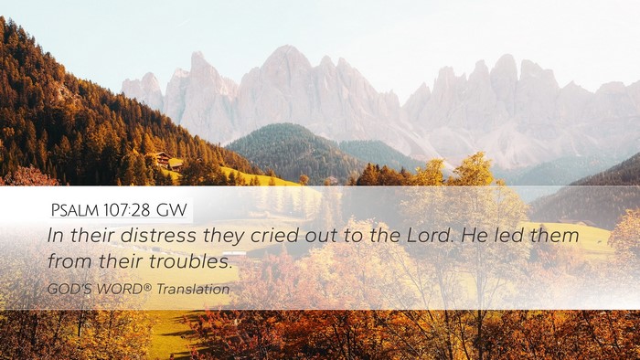 Psalm 107:28 GW Bible Verse Image