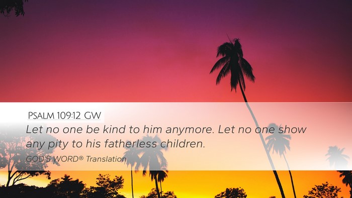 Psalm 109:12 GW Bible Verse Image