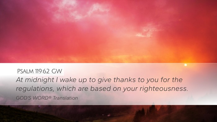 Psalm 119:62 GW Bible Verse Image
