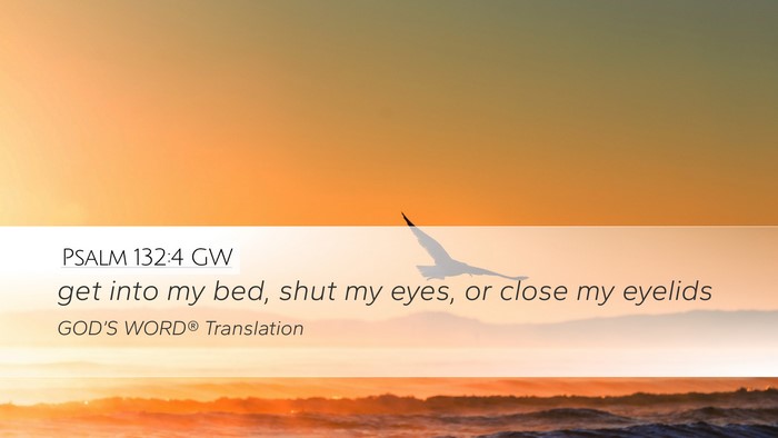 Psalm 132:4 GW Bible Verse Image