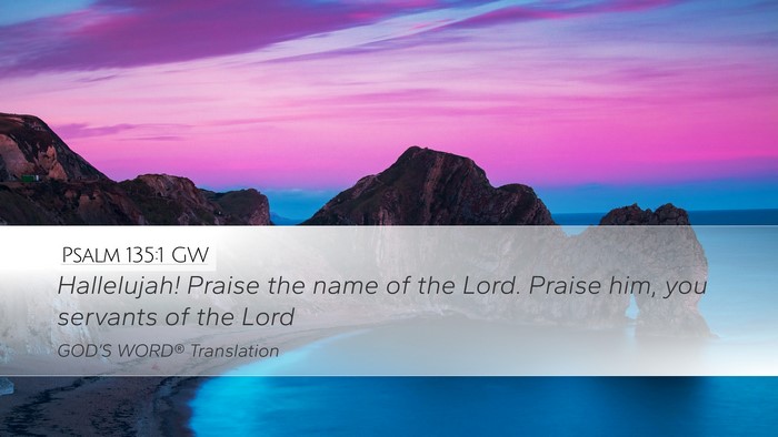 Psalm 135:1 GW Bible Verse Image