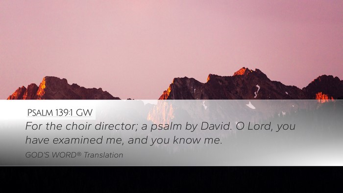 Psalm 139:1 GW Bible Verse Image
