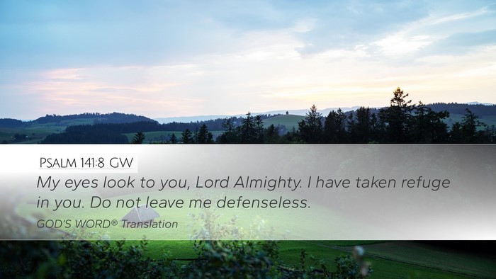 Psalm 141:8 GW Bible Verse Image
