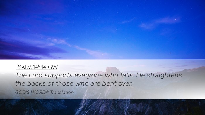 Psalm 145:14 GW Bible Verse Image